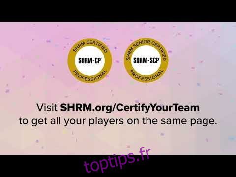 Comment Obtenir La Certification SHRM En 2022 - Toptips.fr