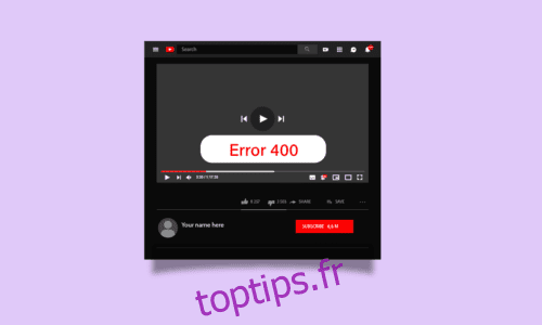 Correction de l’erreur YouTube 400 dans Google Chrome