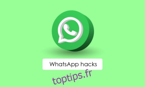33 meilleurs hacks WhatsApp sympas
