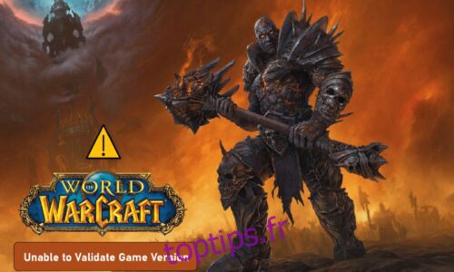 Correction de World of Warcraft incapable de valider la version du jeu