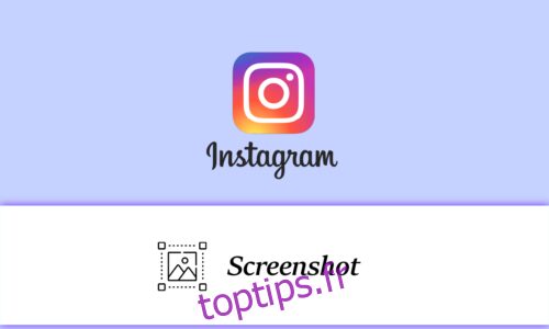 Pouvez-vous voir qui a fait une capture d’écran de votre histoire ou de votre publication Instagram ?