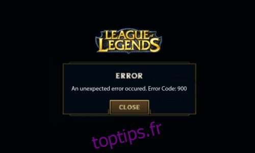 Correction du code d’erreur 900 de League of Legends sur Windows 10